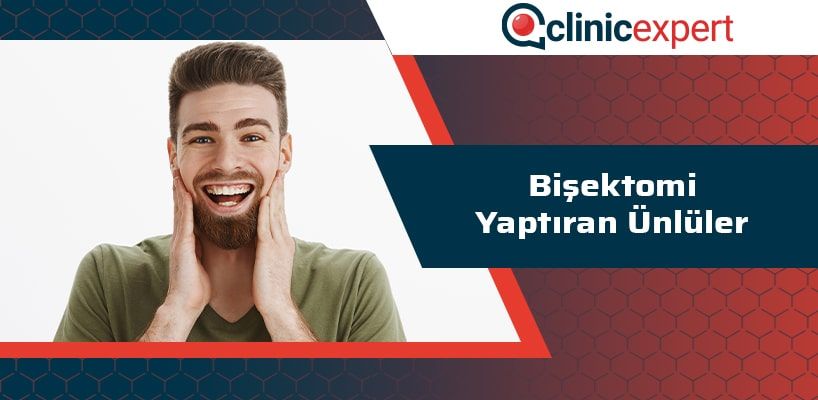 Bişektomi Yaptıran Ünlüler