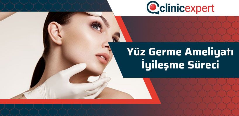 Yüz Germe Ameliyatı İyileşme Süreci