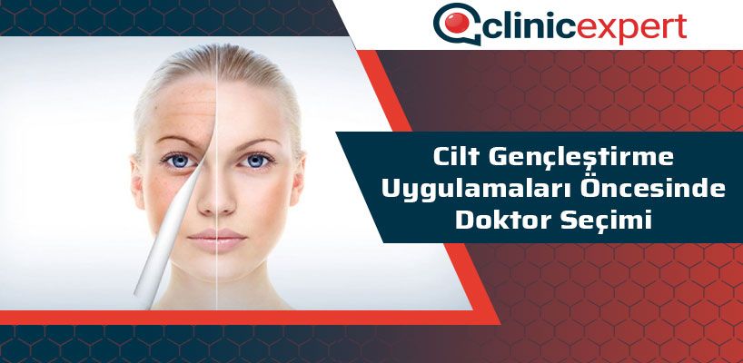 Cilt Gençleştirme Uygulamaları Öncesinde Doktor Seçimi