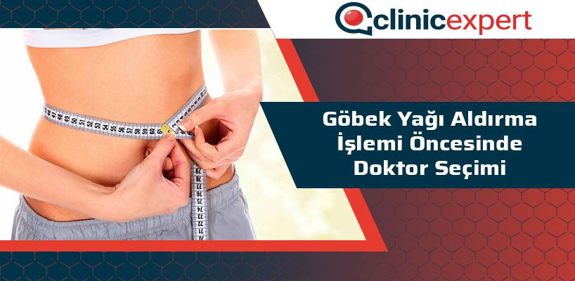 Göbek Yağı Aldırma İşlemi Öncesi Doktor Seçimi