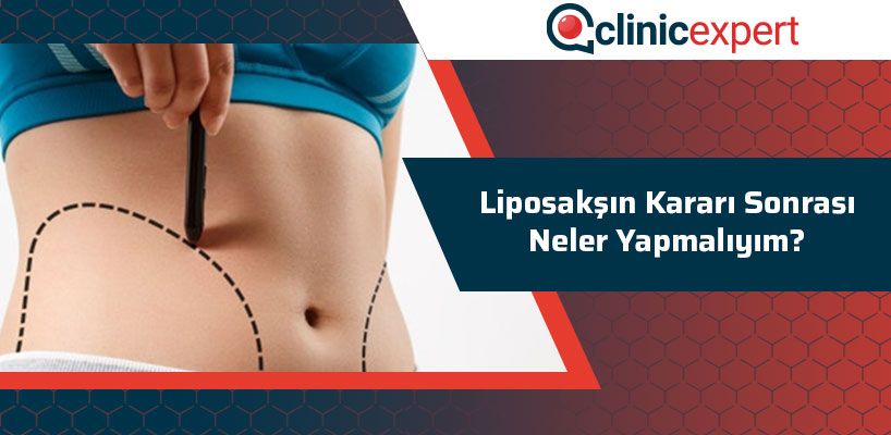 Liposakşın Kararı Sonrası Neler Yapmalıyım?