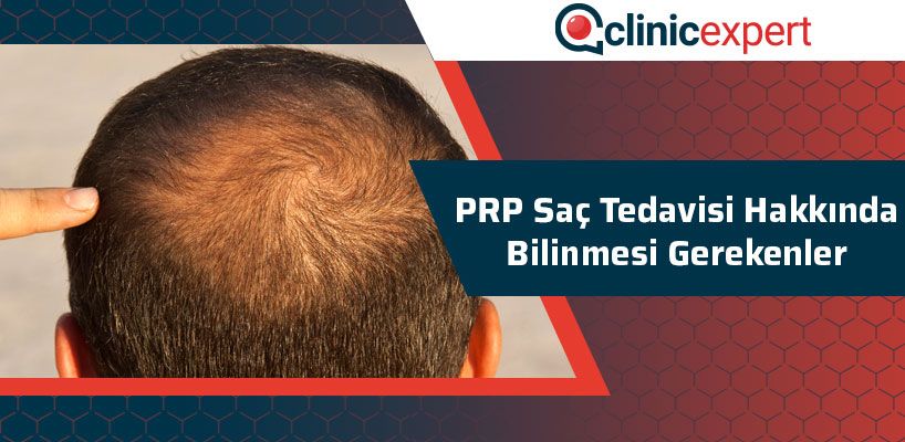 PRP Saç Tedavisi Hakkında Bilinmesi Gerekenler