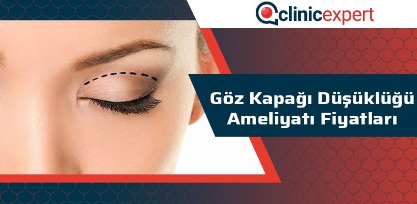 Göz Kapağı Düşüklüğü Ameliyatı Fiyatları