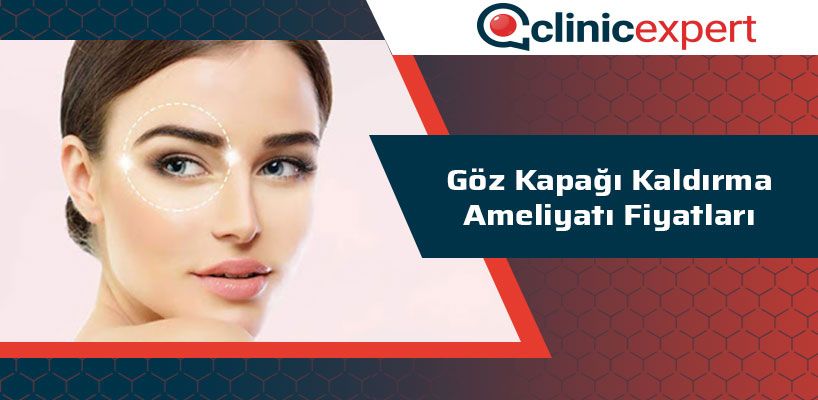 Göz Kapağı Kaldırma Ameliyatı Fiyatları