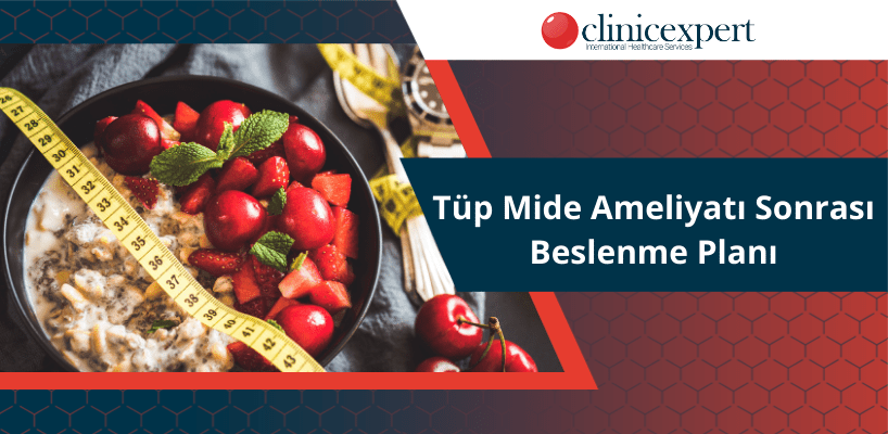 Tüp Mide Ameliyatı Sonrası Beslenme Planı