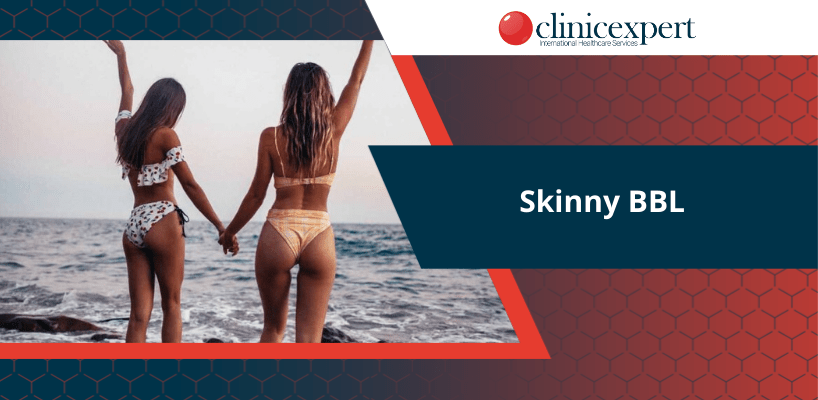 Skinny BBL Nedir? Nasıl Yapılır?