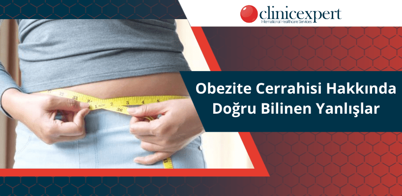 Obezite Cerrahisi Hakkında Doğru Bilinen Yanlışlar