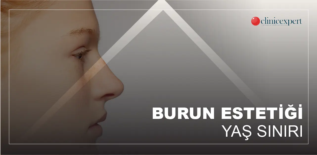 burun estetiğinde yaş sınırı